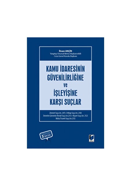 Kamu Idaresinin Güvenilirliğine ve Işleyişine Karşı Suçlar