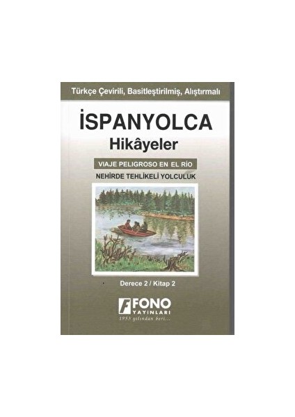 Ispanyolca Hikayeler - Nehirde Tehlikeli Yolculuk (Derece 2) - Serhat Toker