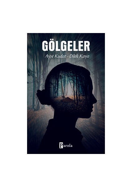 Gölgeler - Ayşe Kudat