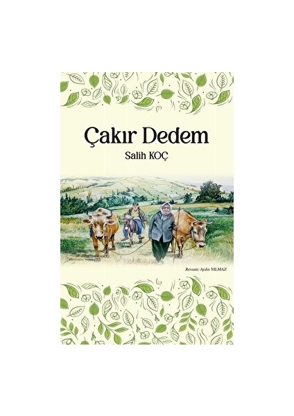 Çakır Dedem - Salih Koç