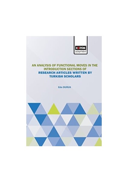 An Analysis Of Moves The Introduction Sections Of Research Articles Written By Turkish Scholars