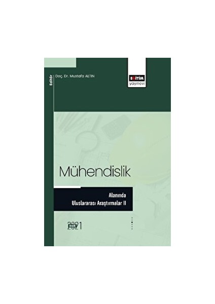 Mühendislik Alanında Uluslararası Araştırmalar Iı