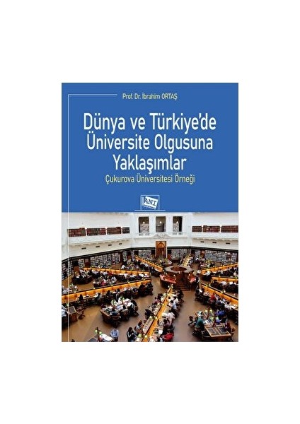 Dünya ve Türkiye’de Üniversite Olgusuna Yaklaşımlar