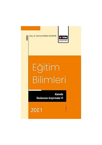 Eğitim Bilimleri Alanında Uluslararası Araştırmalar Vı