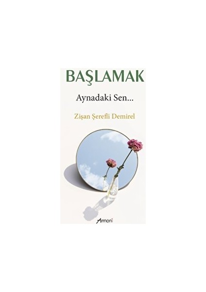 Başlamak - Aynadaki Sen - Zişan Şerefli Demirel