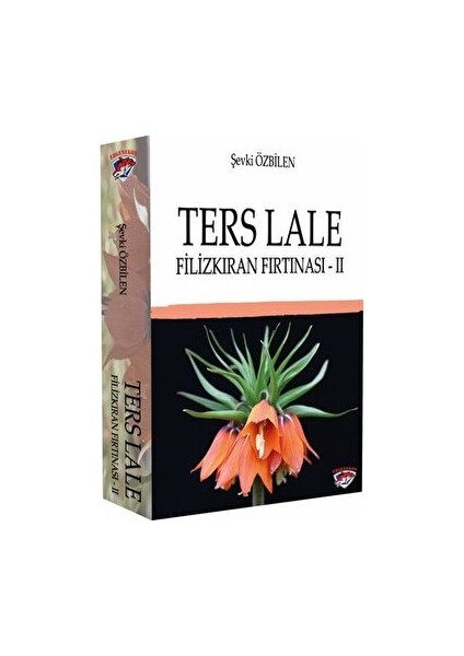 Ters Lale - Filizkıran Fırtınası 2