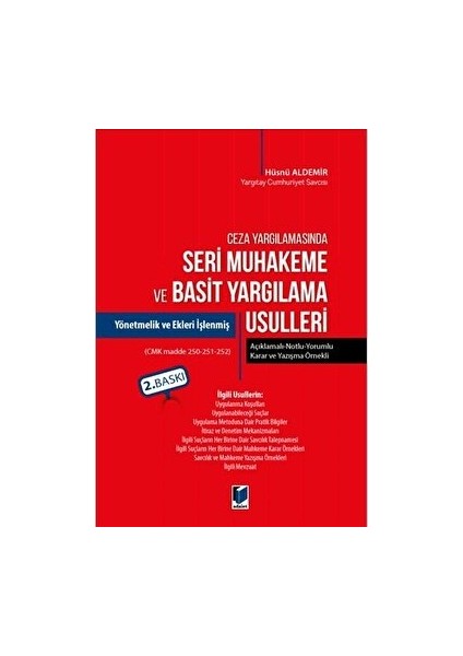 Ceza Yargılamasında Seri Muhakeme ve Basit Yargılama Usulleri