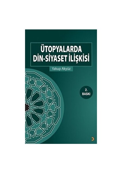 Ütopyalarda Din-Siyaset Ilişkisi