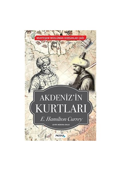 Akdeniz'in Kurtları - Muhteşem Müslüman Korsanlar Çağı