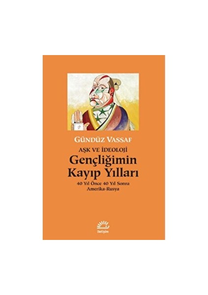 Gençliğimin Kayıp Yılları - Gündüz Vassaf