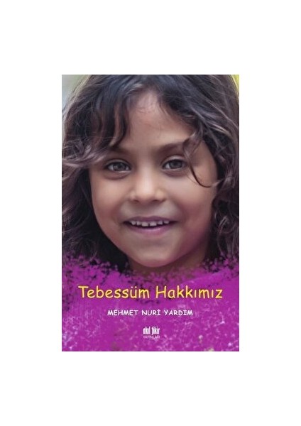 Tebessüm Hakkımız