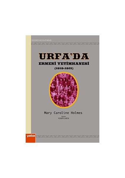 Urfa’da Ermeni Yetimhanesi (1919-1921)