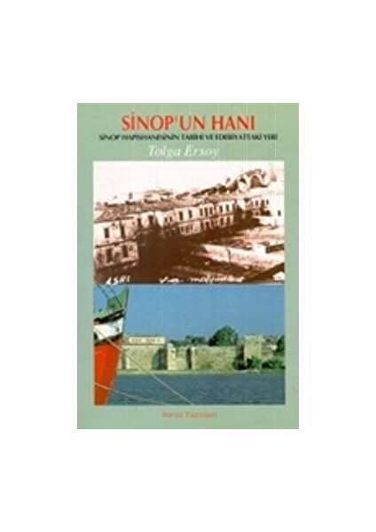 Sinop’un Hanı Sinop Hapishanesinin Tarihi ve Edebiyattaki Yeri