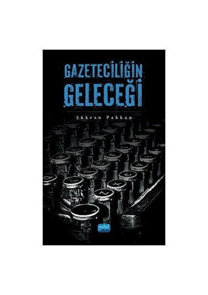 Gazeteciliğin Geleceği