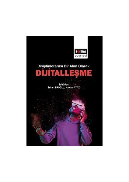 Disiplinlerarası Bir Alan Olarak Dijitalleşme