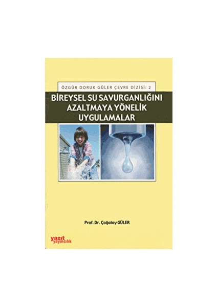 Bireysel Su Savurganlığını Azaltmaya Yönelik Uygulamalar