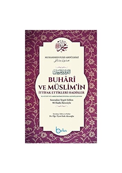 Buhari ve Müslim'in Ittifak Ettikleri Hadisler