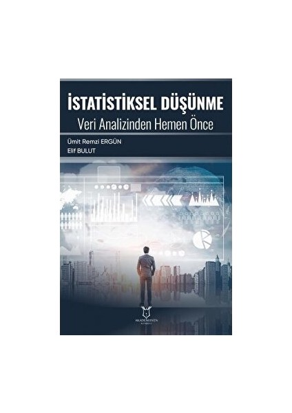 Istatistiksel Düşünme Veri Analizinden Hemen Önce