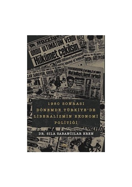 1980 Sonrası Dönemde Türkiye'de Liberalizmin Ekonomi Politiği