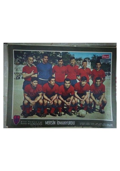 1967 Mersin Idman Yurdu Futbol Takımı 2. Türkiye Ligi Kırmızı Grup Şampiyonu -Hayat Dergisi Orta Sayfa Posteri 32X24 cm