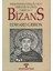 Bizans Iı- Roma Imparatorluğunun Gerileyiş ve Çöküş Tarihi Cilt 5 - Edward Gibbon 1
