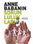 Anne Babanın Sorumlulukları - Esan Gül 1