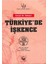 Türkiye'de Işkence 1