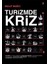 Turizmde Kriz - Bulut Bağcı 1