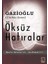 Öksüz Hatıralar - Gürbüz Şener 1