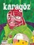 Karagöz Dergisi Sayı: 19 - Şiir ve Temaşa Nisan/mayıs/haziran 2012 1