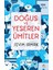 Doğuş ve Yeşeren Ümitler - Sevim Irmak 1