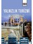 Yalnızlık Turizmi - Münevver Çiçekdağı 1