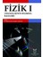 Fizik I (Teknolojinin Bilimsel Ilkeleri) 1