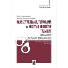 Haksız Yakalama, Tutuklama ve Elkoyma Nedeniyle Tazminat - Fatih Kanmaz