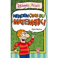 Nerden Çıktı Bu Matematik?