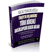 Türkiye'de Kullandığımız Türk Kökenli Ansiklopedik Bebek Adları
