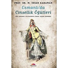 Osmanlı'da Cinsellik Öğütleri - M. İhsan Karaman
