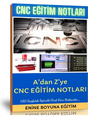 Enine Boyuna Eğitim Cnc Programlama ve Tezgahbaşı Eğitim Notları