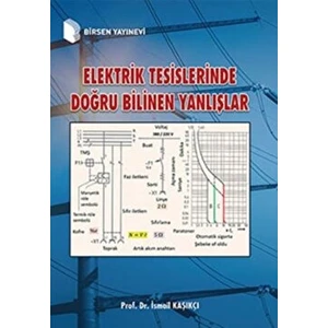Elektrik Tesislerinde Doğru Bilinen Yanlışlar