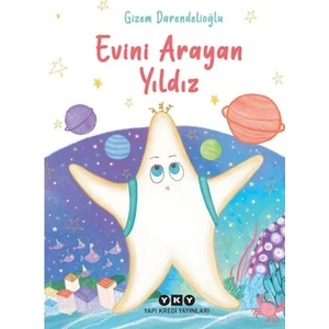 Evini Arayan Yıldız (Ciltli) - Gizem Darendelioğlu