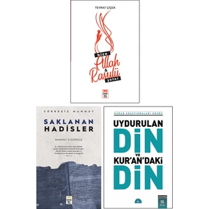 Bize Allah Rasulü Yeter - Saklanan Hadisler - Uydurulan Din ve Kuran’daki Din 3 Kitap Set