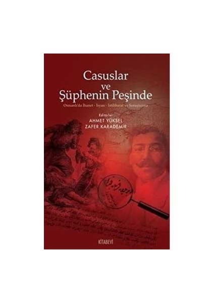 Casuslar ve Şüphenin Peşinde