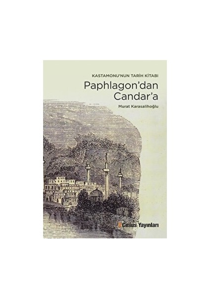 Paphlagon'dan Candar'a - Murat Karasalihoğlu