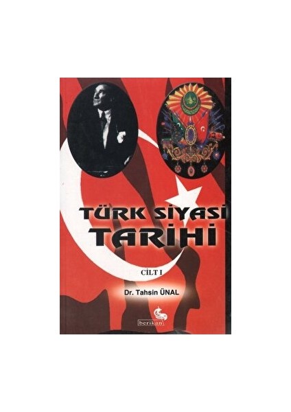 Türk Siyasi Tarihi Cilt 1 - Tahsin Ünal