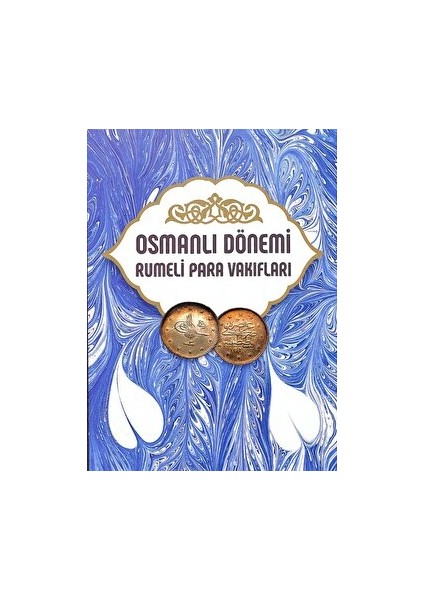 Osmanlı Dönemi Rumeli Para Vakıfları Cilt 6 - Mehmet Bulut