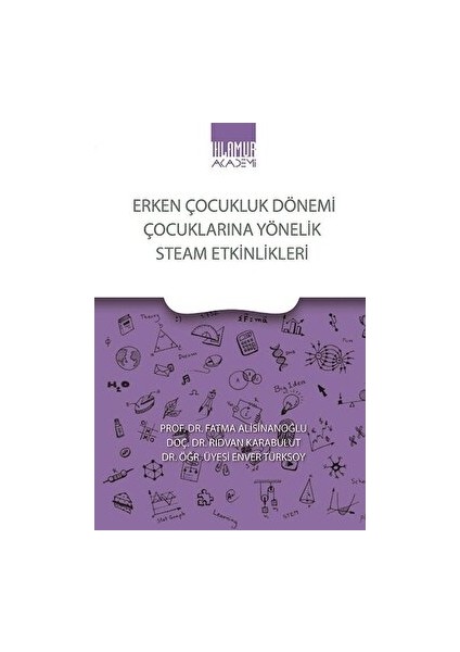 Erken Çocukluk Dönemi Çocuklarına Yönelik Steam Etkinlikleri - Rıdvan Karabulut