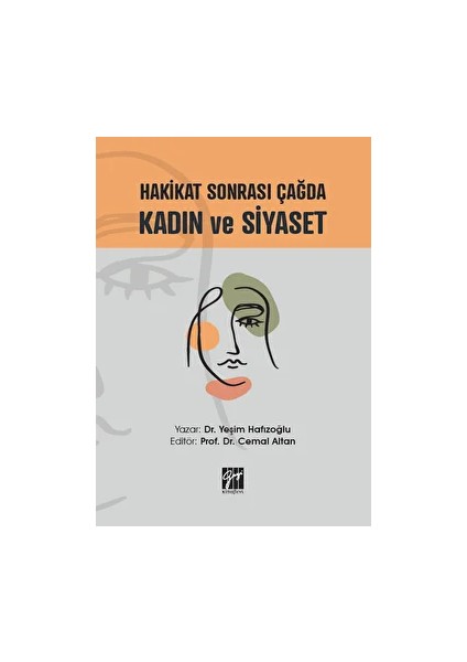 Hakikat Sonrası Çağda Kadın ve Siyaset