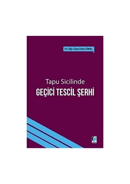 Tapu Sicilinde Geçici Tescil Şerhi