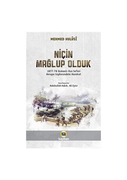 Niçin Mağlup Olduk