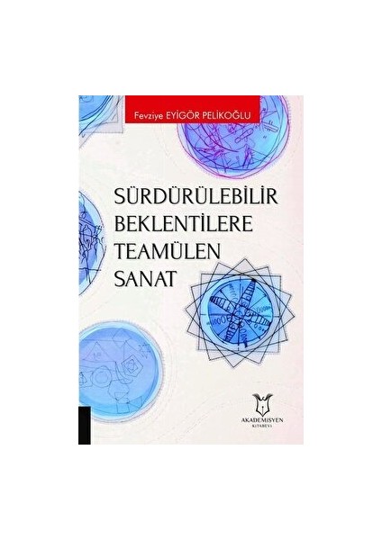 Sürdürülebilir Beklentilere Teamülen Sanat